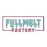 Fullmelt Factory - Higher Standards